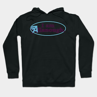 I am Allanough Oval Hoodie